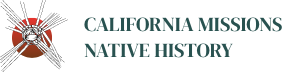 California Missions Native History
